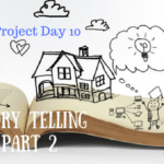Family Project Day 10: Story Telling (Part 2)