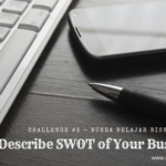 [Bunda Belajar Bisnis] Challenge 3: Describe Your SWOT Business!