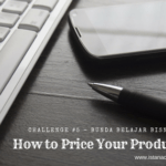 [Bunda Belajar Bisnis] Challenge 5: How to Price Your Products?